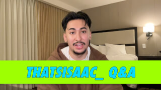 thatsisaac_ Q&A