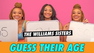 The Williams Sisters - Guess Their Age
