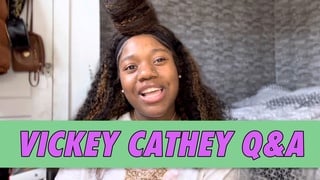 Vickey Cathey Q&A