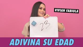 Vivian Fabiola - Adivina Su Edad