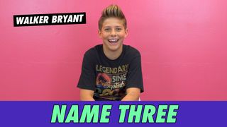 Walker Bryant- Name 3