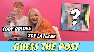 Zoe LaVerne vs. Cody Orlove - Guess The Post