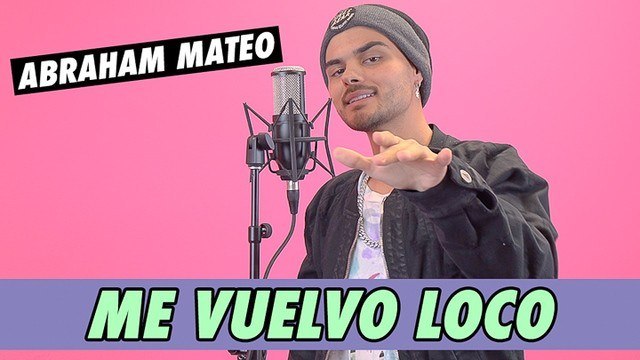 Abraham Mateo - Me Vuelvo Loco