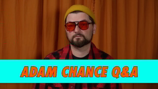 Adam Chance Q&A