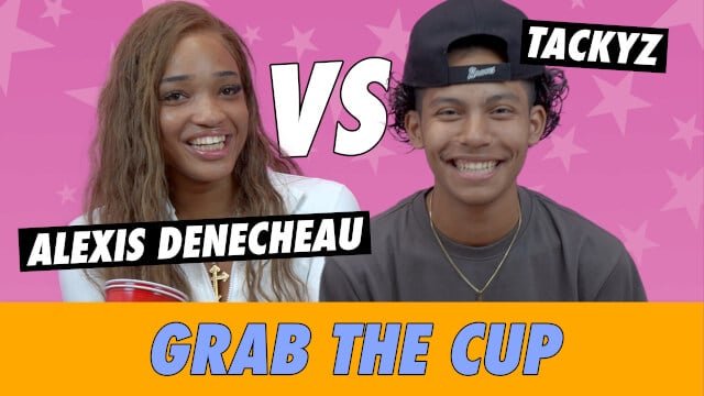 Alexis Denecheau vs. Tackyz - Grab The Cup