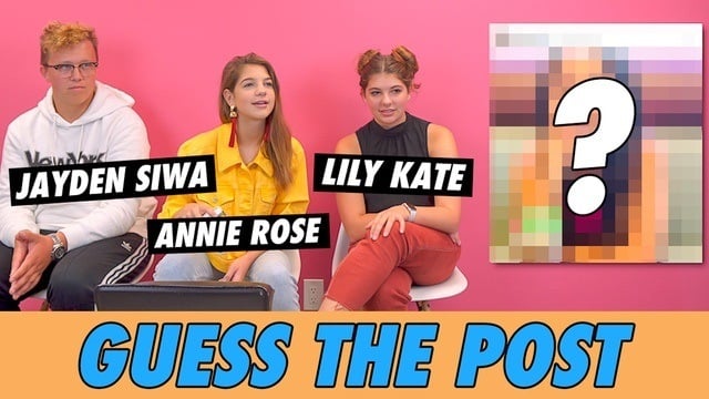 Annie Rose, Lily Kate Cole & Jayden Siwa - Guess The Post