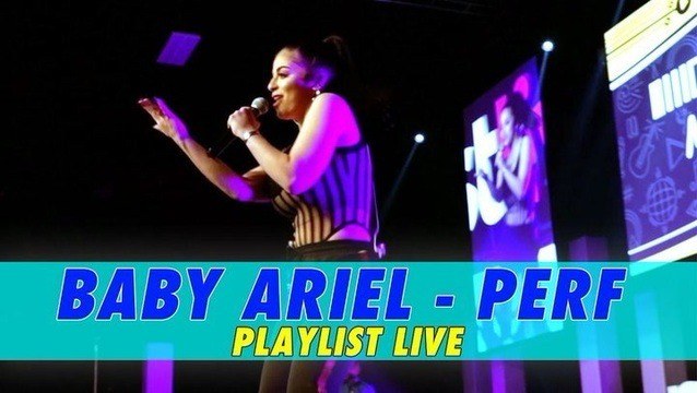 Baby Ariel - Perf (Playlist Live)