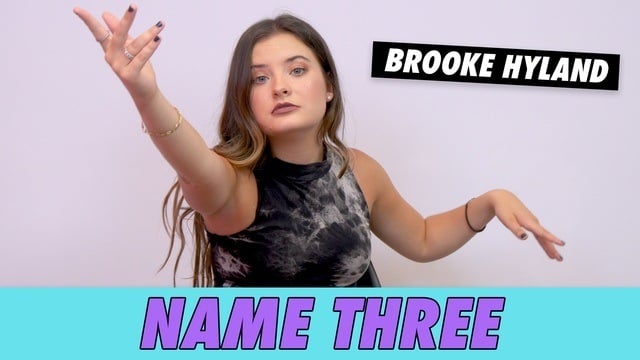 Brooke Hyland - Name Three