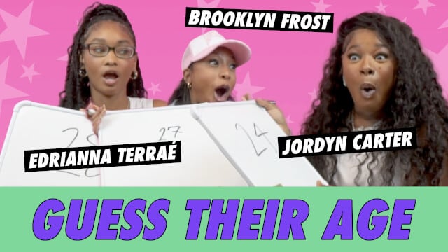 Brooklyn Frost vs. Edrianna Terraé vs. Jordyn Carter - Guess Their Age