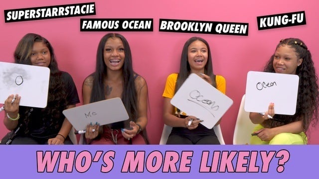 Brooklyn Queen, Famous Ocean, Kung-Fu, SuperstarrStacie - Who's More Likely?