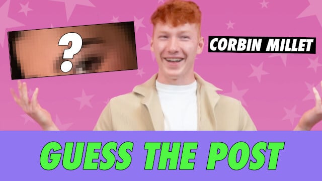 Corbin Millet - Guess The Post