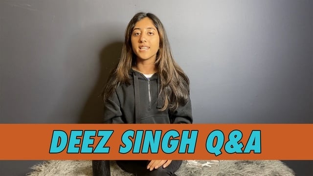 Deez Singh Q&A