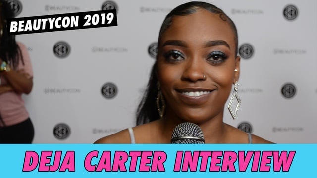 Deja Carter Interview - Beautycon 2019