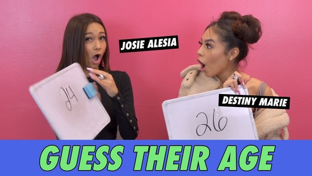 Destiny Marie vs. Josie Alesia - Guess Their Age