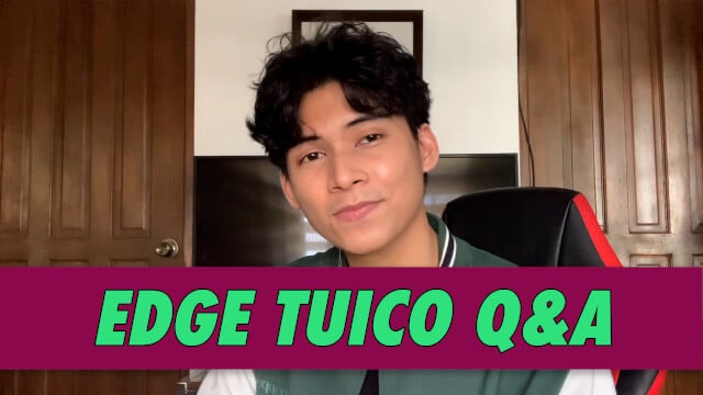 Edge Tuico Q&A