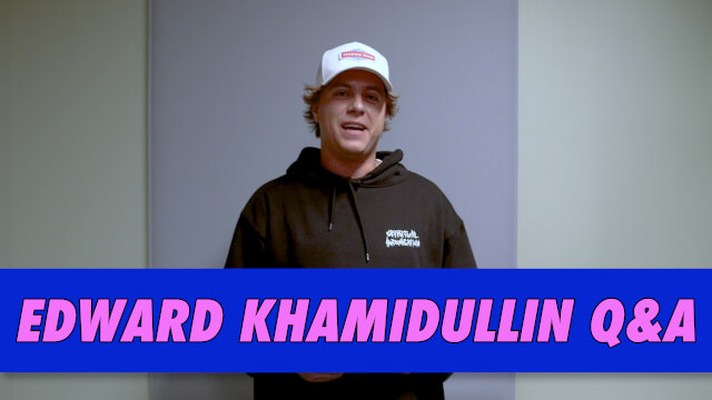 Edward Khamidullin Q&A