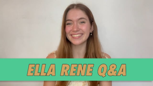 Ella Rene Q&A