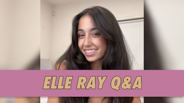 Elle Ray Q&A