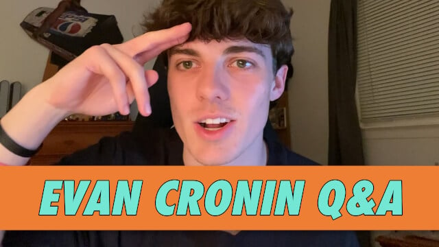 Evan Cronin Q&A