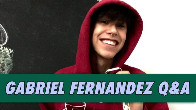 Gabriel Fernandez Q&A