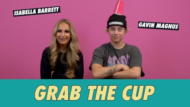 Gavin Magnus vs. Isabella Barrett - Grab The Cup