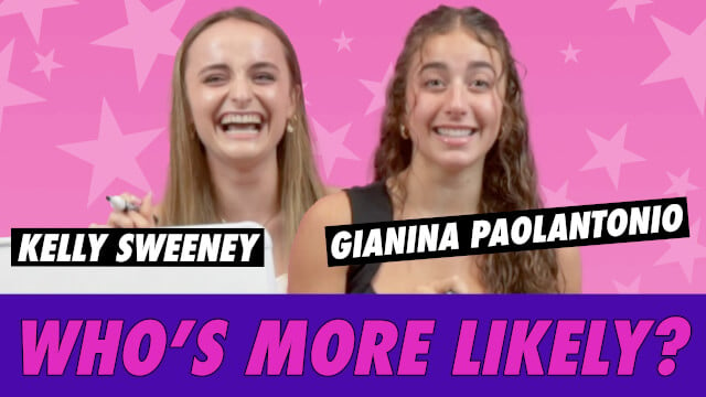 GiaNina Paolantonio & Kelly Sweeney - Who's More Likely?