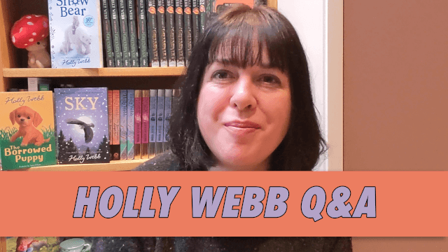 Holly Webb Q&A