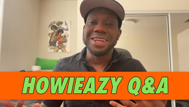HowieaZy Q&A