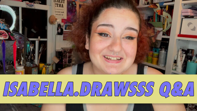 isabella.drawsss Q&A