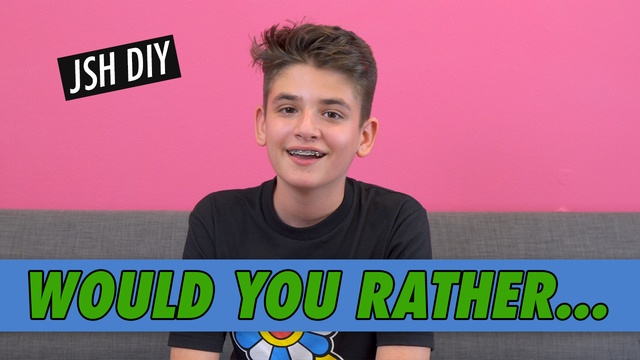 JSH DIY - Would you Rather