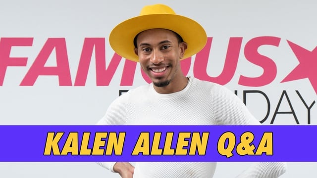 Kalen Allen Q&A