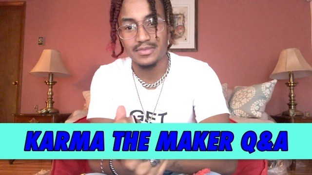 Karma the Maker Q&A