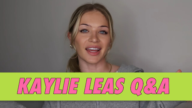 Kaylie Leas Q&A