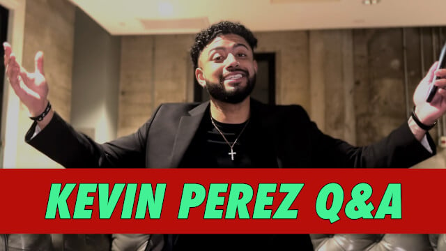Kevin Perez Q&A