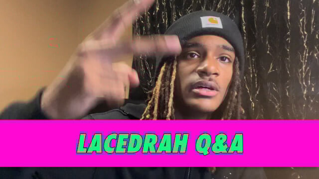 lacedrah Q&A