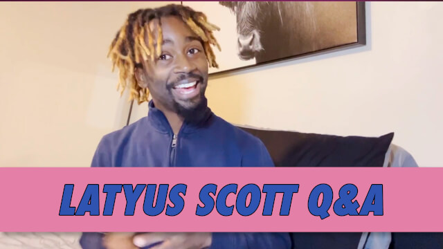 LaTyus Scott Q&A