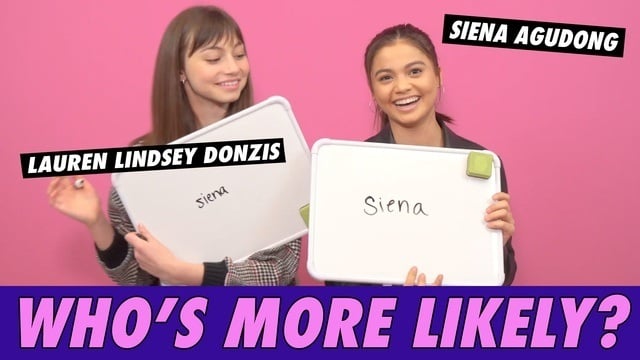 Lauren Lindsey Donzis & Siena Agudong - Who's More Likely?
