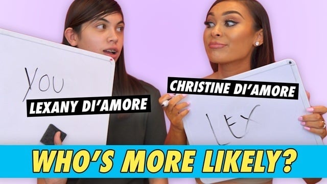 Lexany Di'Amore & Christine Di'Amore - Who's More Likely?