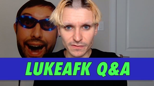 lukeafk Q&A