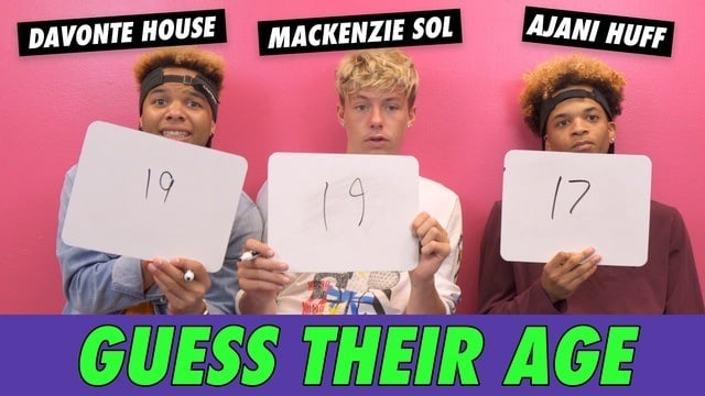 Mackenzie Sol, Ajani Huff & Davonte House - Guess Their Age