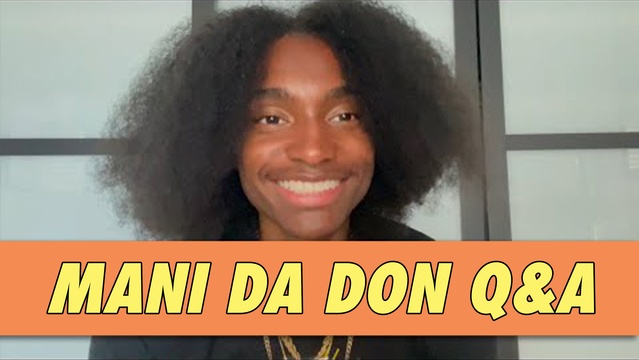 Mani Da Don Q&A