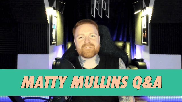 Matty Mullins Q&A