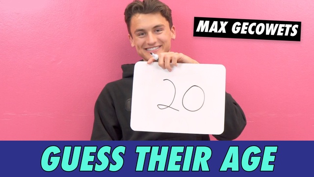 Max Gecowets - Guess Their Age