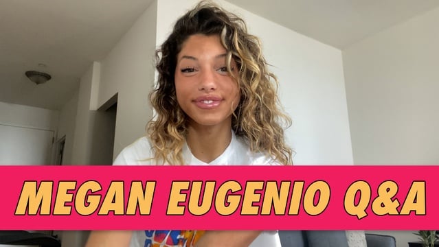 Megan Eugenio Q&A