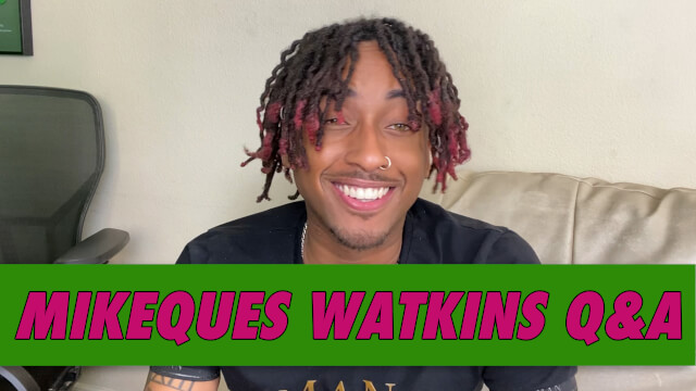 Mikeques Watkins Q&A