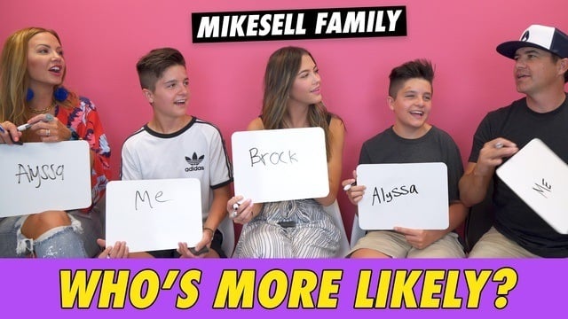 The Mikesell Family - Who's More Likely?