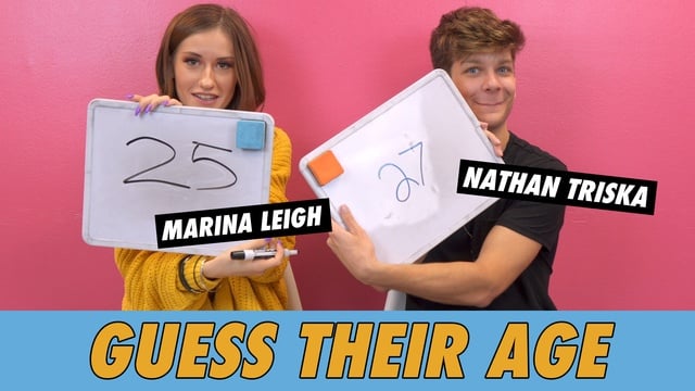 Nathan Triska vs. Marina Leigh - Guess Their Age