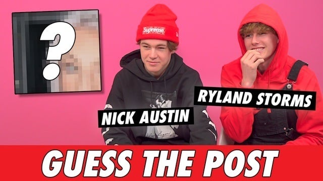 Nick Austin & Ryland Storms - Guess The Post