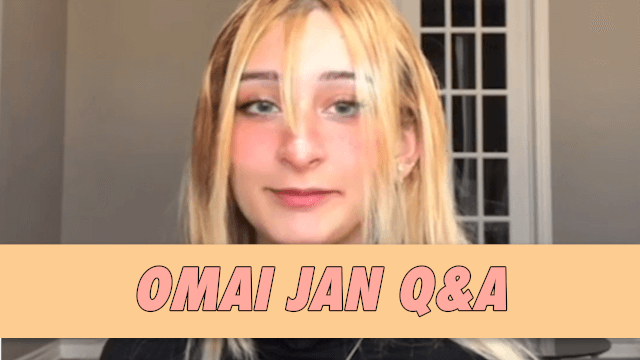 Omai Jan Q&A