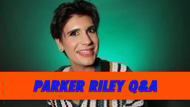 Parker Riley Q&A